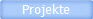 Projekte